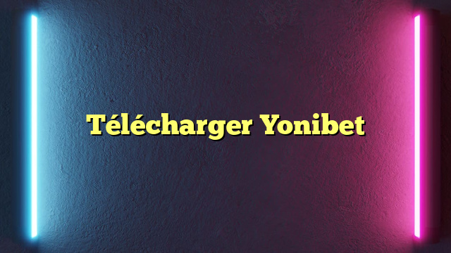 Télécharger Yonibet