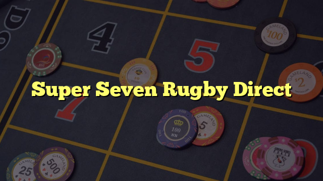 Super Seven Rugby Direct
