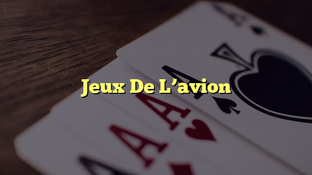 Jeux De L’avion