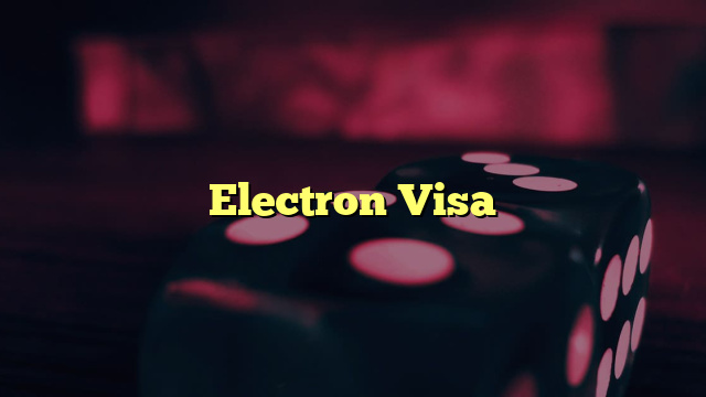 Electron Visa
