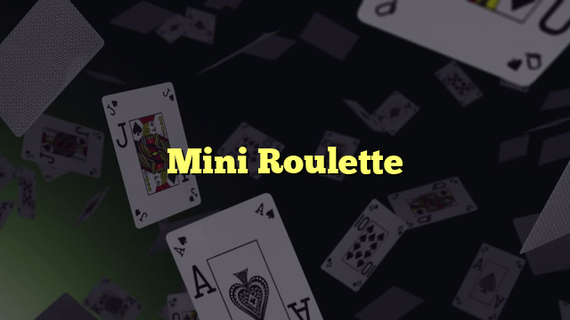 Mini Roulette