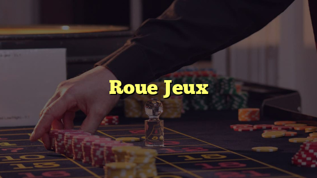 Roue Jeux