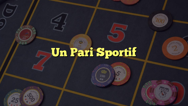 Un Pari Sportif
