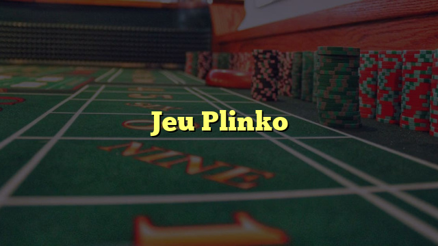 Jeu Plinko