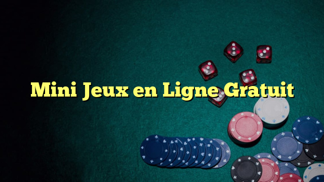 Mini Jeux en Ligne Gratuit