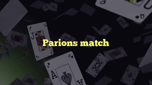 Parions match