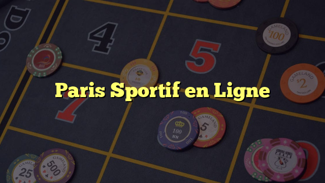 Paris Sportif en Ligne