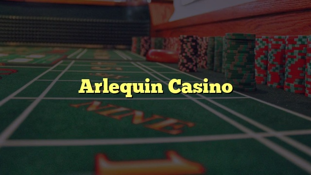 Arlequin Casino
