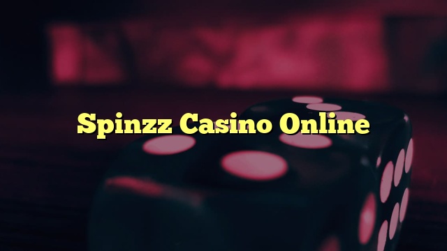Spinzz Casino Online