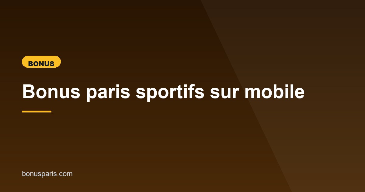 Illustration de l'article consacré aux offres mobile de paris sportifs