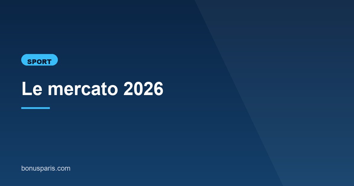 Illustration de l'article consacré au mercato 2026